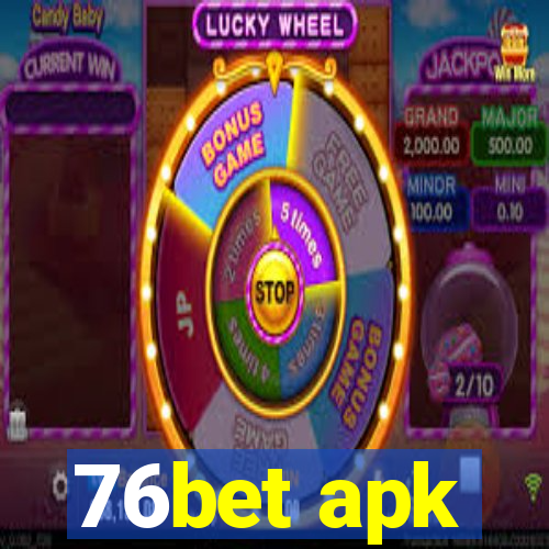 76bet apk